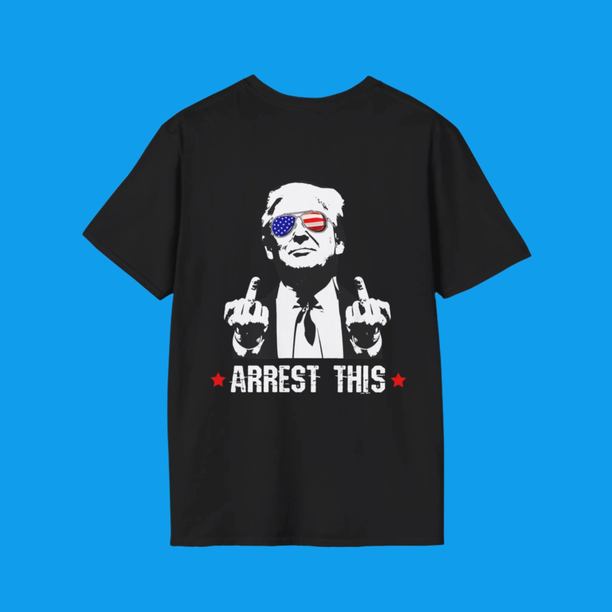 Arrest This Trump Shirt