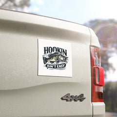 'Hookin Ain't Easy' - Car Magnet