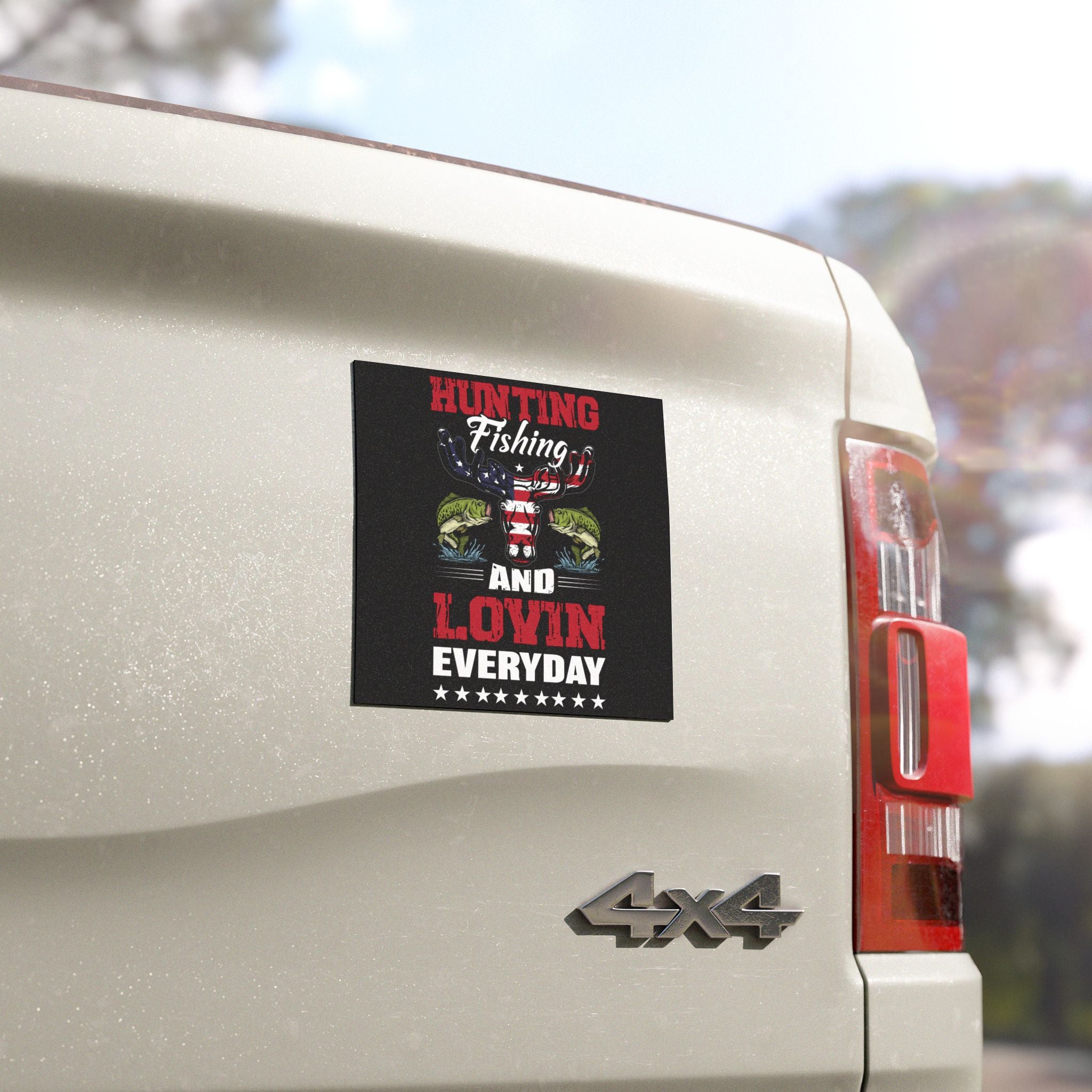 Hunting • Fishing • Loving Everyday – 5x5 Vinyl Sticker