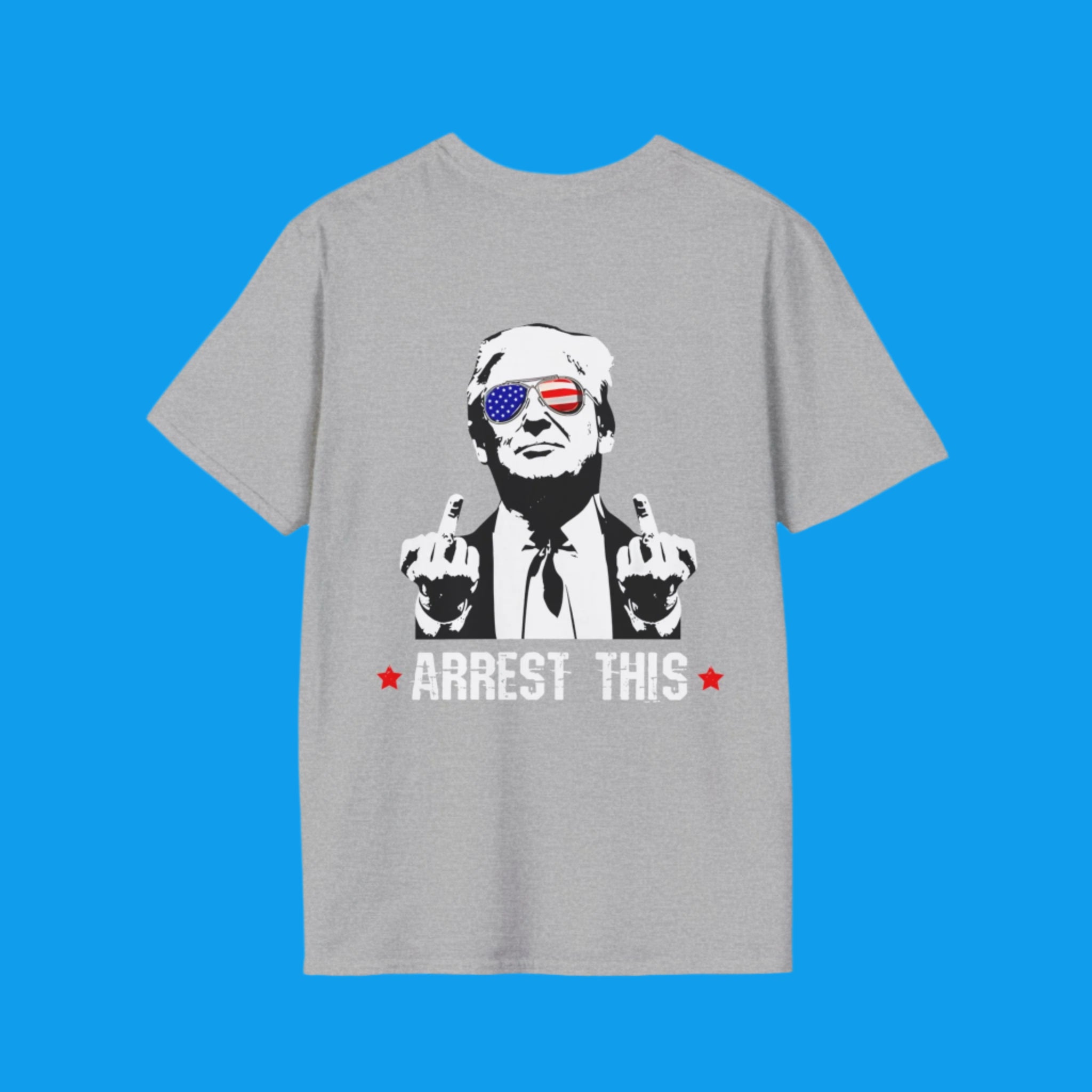 Arrest This Trump Shirt