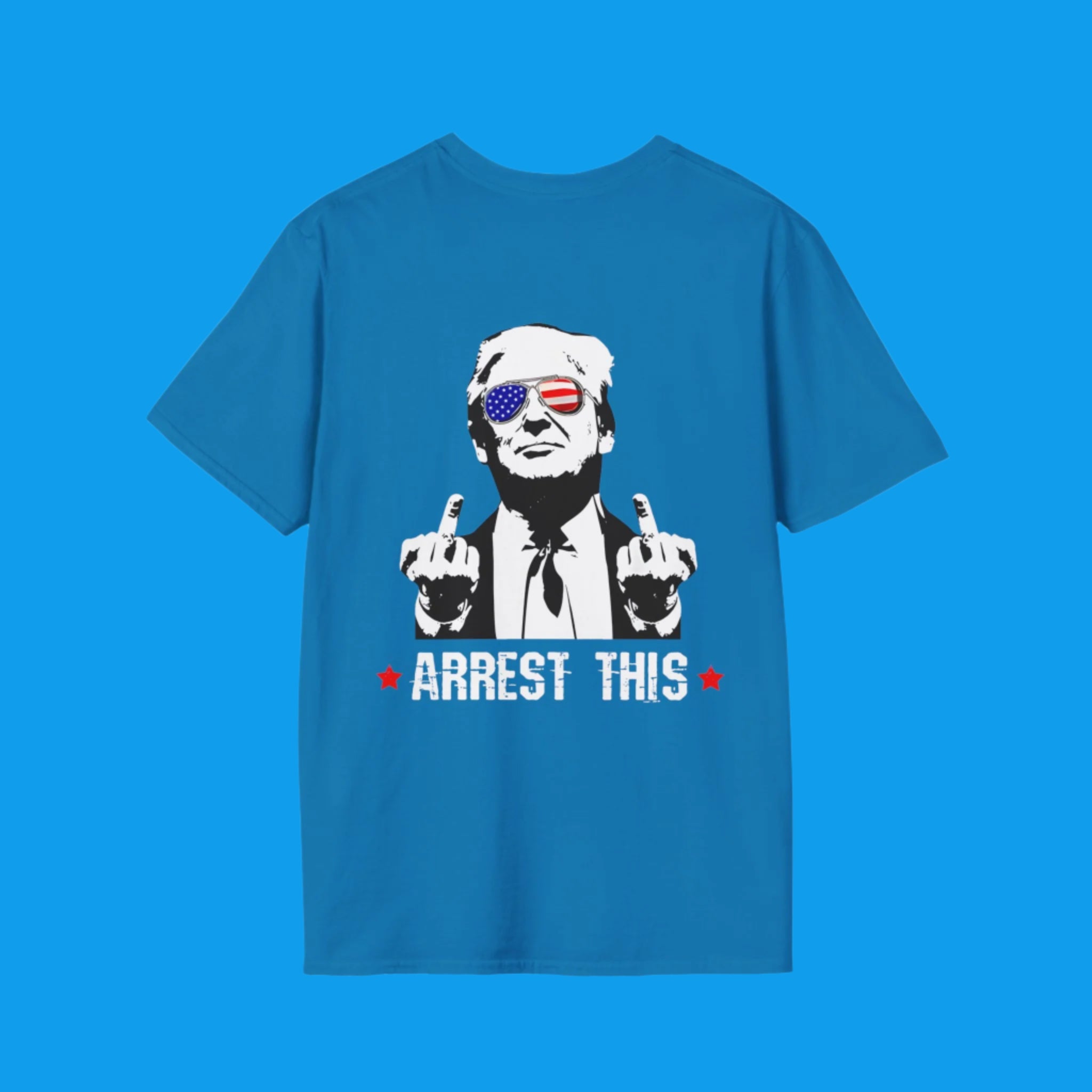 Arrest This Trump Shirt